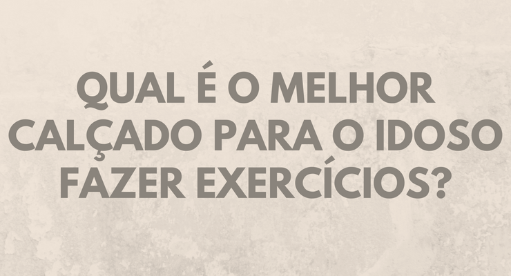 Calçado para o idoso